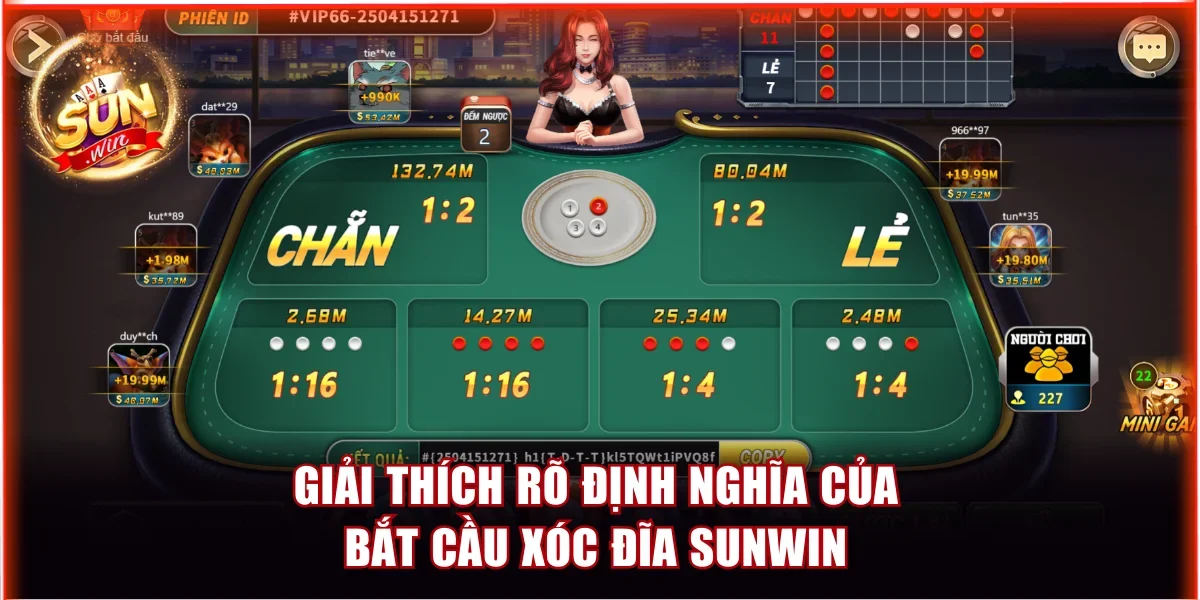 Bắt Cầu Xóc Đĩa Sunwin Với Các Bí Quyết Hiệu Quả Nhất 2 Giải thích rõ định nghĩa của bắt cầu xóc đĩa Sunwin