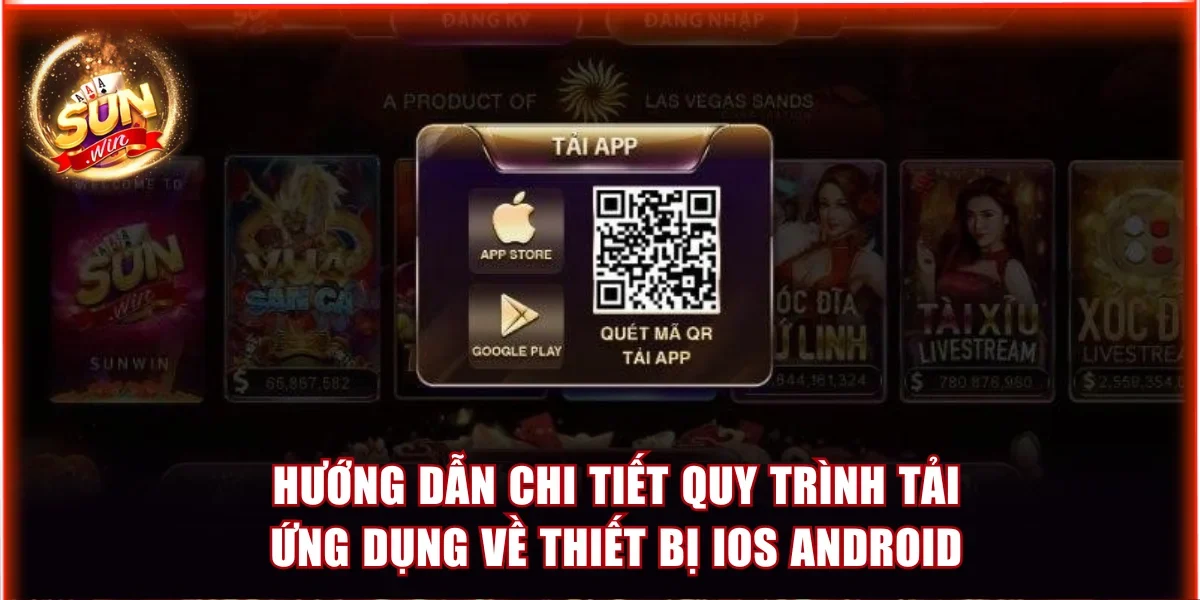 Tải Game Bài Đổi Thưởng Nhiều Người Chơi Nhất Tại Sunwin 3 Hướng dẫn chi tiết quy trình tải ứng dụng về thiết bị iOS Android