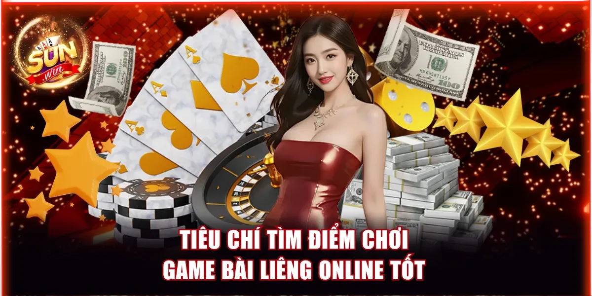 Top Game Bài Liêng Online Đáng Tin Cậy Nhất Trong 2026 2 Tiêu chí tìm điểm chơi game bài Liêng online tốt